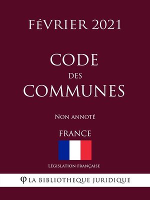 cover image of Code des communes (France) (Février 2021) Non annoté